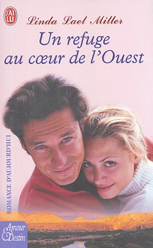 Un Refuge Au Coeur De L'ouest