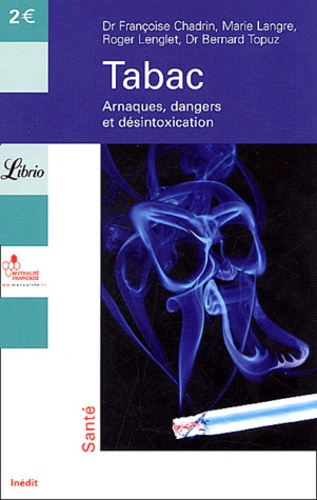 Tabac - Arnaques, Dangers Et Désintoxication
