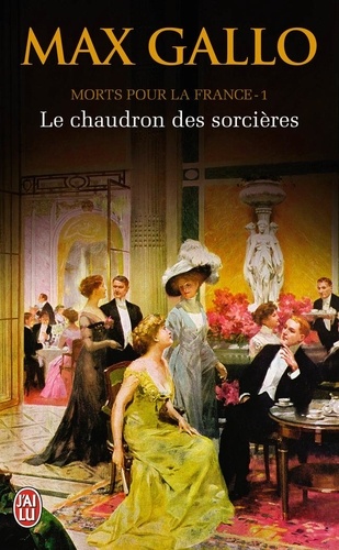 Morts Pour La France - Tome 1, Le Chaudron Des Sorcières (1913-1915)