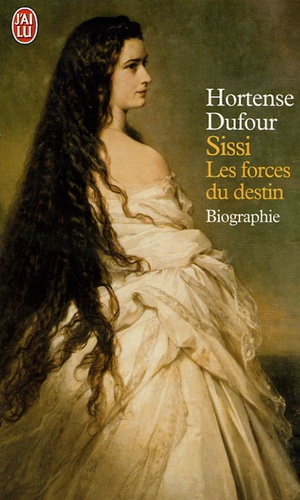 Sissi - Les Forces Du Destin