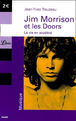 Jim Morrison Et Les Doors - La Vie En Accéléré