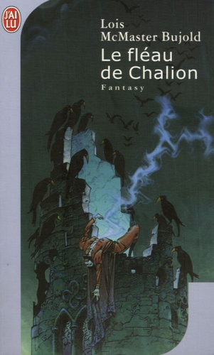 Le Cycle De Chalion - Tome 1 - Le Fléau De Chalion