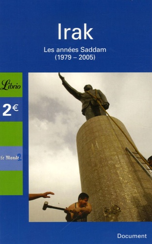 Irak - 1979-2004 : Les Années Saddam