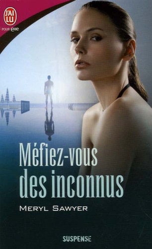 Méfiez-Vous Des Inconnus