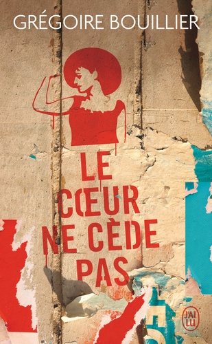 Le Coeur Ne Cède Pas