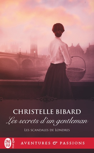 Les Scandales De Londres - Tome 3 - Les Secrets D'un Gentleman