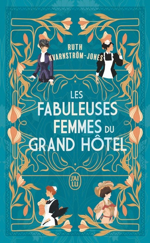 Les Fabuleuses Femmes Du Grand Hôtel