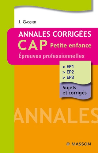Annales Corrigées Cap Petite Enfance - Epreuves Professionnelles