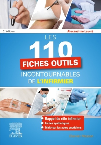 Les 110 Fiches Outils Incontournables De L'infirmier