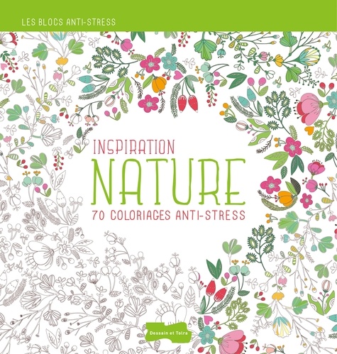 Inspiration Nature - 70 Coloriages Anti-Stress