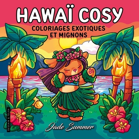 Hawaï Cosy - Coloriages Exotiques Et Mignons