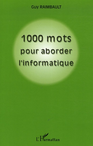 Mille Mots Pour Aborder L'informatique