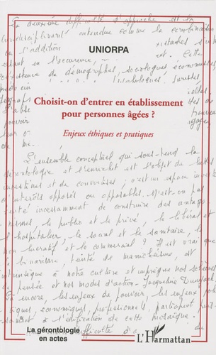 Choisit-On D'entrer En Établissement Pour Personnes Âgées (Ehpad) ?