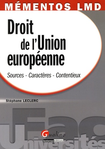 Droit De L'union Européenne - Sources-Caractères-Contentieux