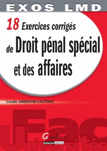 18 Exercices Corrigés De Droit Pénal Spécial Et Des Affaires