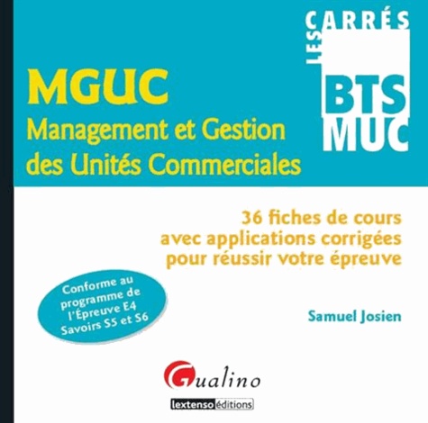 Mguc Management Et Gestion Des Unités Commerciales - 36 Fiches De Cours Avec Applications Corrigées Pour Réussir Votre Épreuve