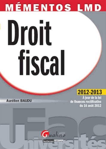 Droit Fiscal - A Jour De La Loi De Finances Rectificative Du 16 Août 2012