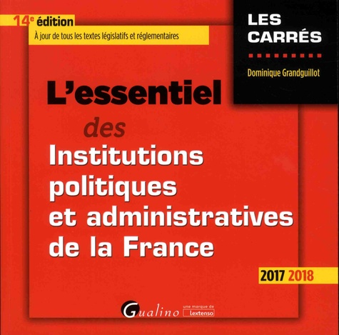 L'essentiel Des Institutions Politiques Et Administratives De La France