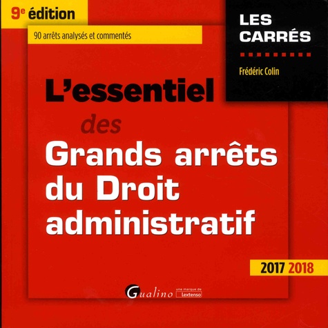 L'essentiel Des Grands Arrêts Du Droit Administratif