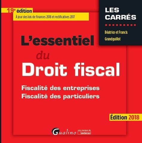 L'essentiel Du Droit Fiscal - Fiscalité Des Entreprises, Fiscalité Des Particuliers