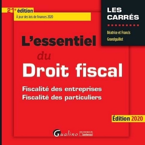 L'essentiel Du Droit Fiscal - Fiscalité Des Entreprises, Fiscalité Des Particuliers