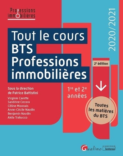 Tout Le Cours Bts Professions Immobilières 1re Et 2e Années - Toutes Les Matières Du Bts - Edition 2020-2021