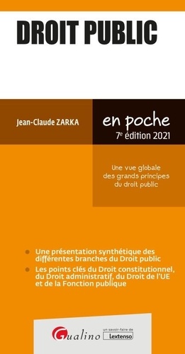 Droit Public - Pour Avoir Une Vue Globale Des Grands Principes Du Droit Public - Edition 2021