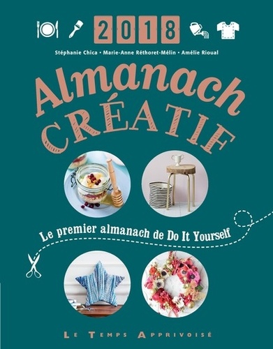 Almanach Créatif - Le Premier Almanach De Do It Yourself - Edition 2018