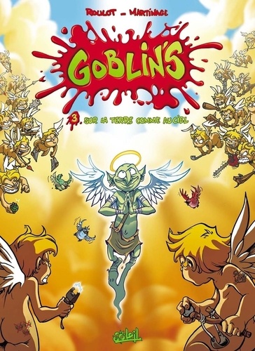Goblin's - Tome 3 - Sur La Terre Comme Au Ciel