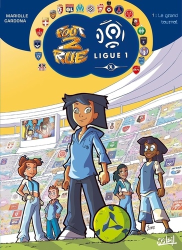 Foot 2 Rue Ligue 1 - Tome 1 - Le Grand Tournoi