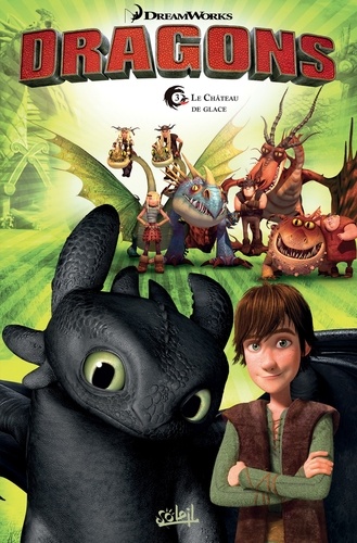 Dragons - Tome 3 - Le Château De Glace