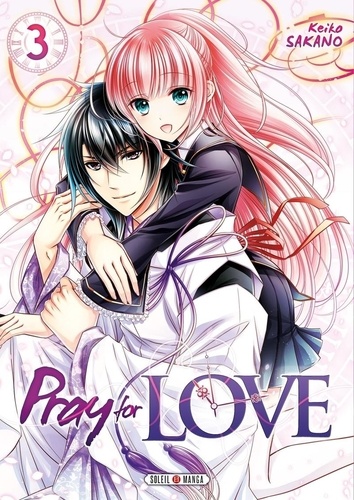 Pray for love - Tome 3