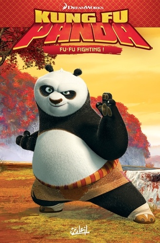 Kung Fu Panda - Tome 1 - Fu-Fu Fighting !