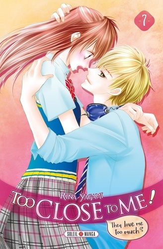 Too Close to me - Tome 7