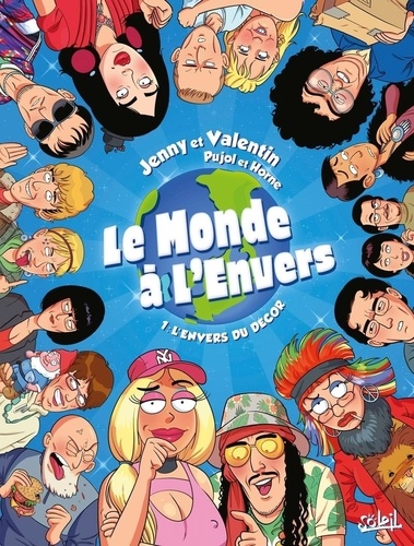 Le Monde À L'envers - Tome 1 - L'envers Du Décor