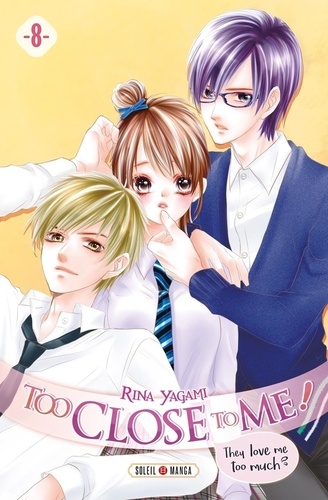 Too Close to me - Tome 8
