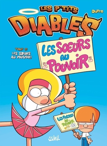 Les P'tits Diables - Tome 31 - Les Soeurs Au Pouvoir !