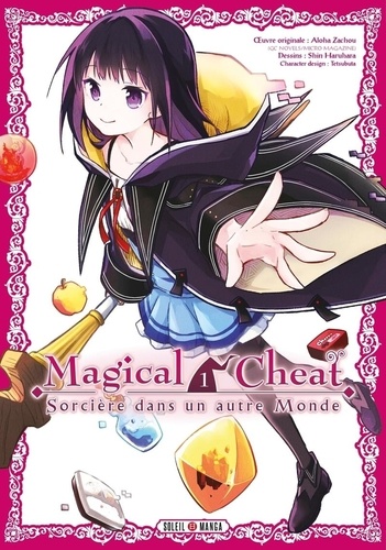 Magical Cheat - Sorcière dans un autre monde - Tome 1