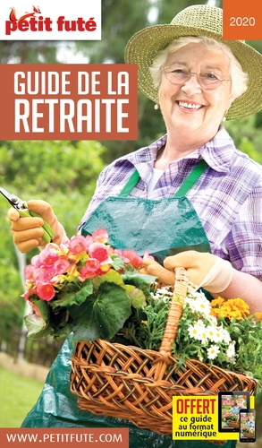 Petit Futé Guide De La Retraite - Edition 2020-2021