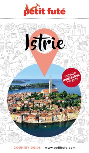 Petit Futé Istrie - Country Guide 2020-2021