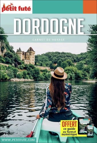 Dordogne - Carnet de voyage Petit futé 2021
