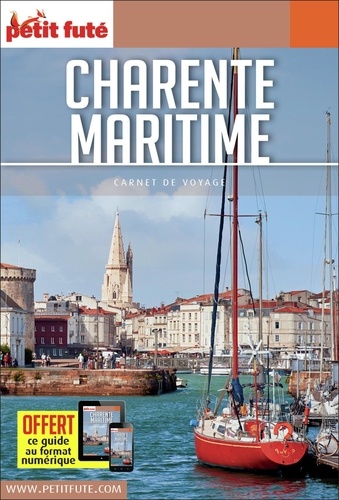 Charente-Maritime - Carnet de voyage Petit futé 2021
