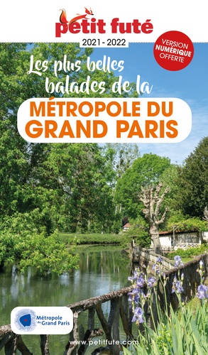 Petit Futé Les Plus Belles Balades De La Métropole Du Grand Paris