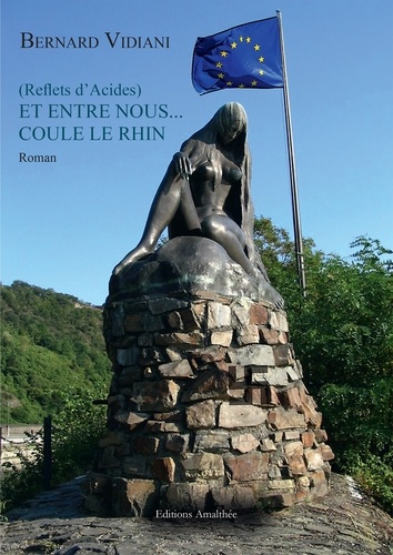 (Reflets D'acides) Et Entre Nous - Coule Le Rhin