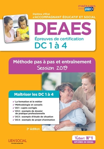 Deaes Dc 1 À 4 - Diplôme D'etat D'accompagnant Éducatif Et Social - Méthode Pas À Pas Et Entraînement