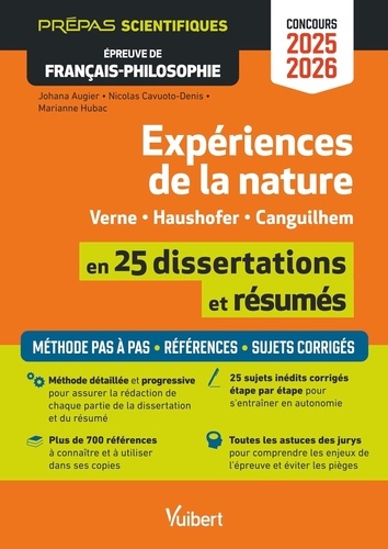 Expériences De La Nature En 25 Dissertations Et Résumés - Verne, Haushofer, Canguilhem - Epreuve De Français-Philosophie Prépas Scientifiques