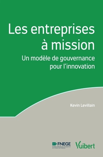 Les Entreprises À Mission - Un Modèle De Gouvernance Pour L'innovation