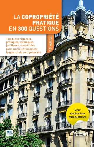 La Copropriété Pratique En 300 Questions