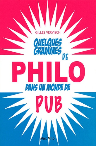 Quelques Grammes De Philo Dans Un Monde De Pub