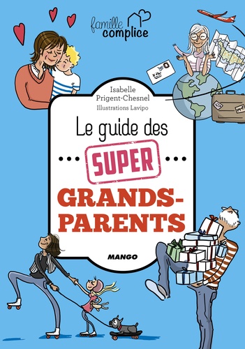 Le Guide Des Super Grands-Parents